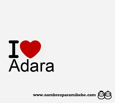 I Love Adara