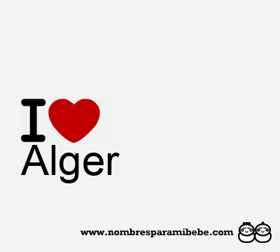 I Love Alger