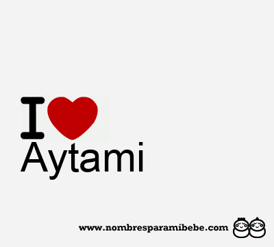 I Love Aytami