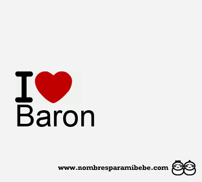 I Love Baron