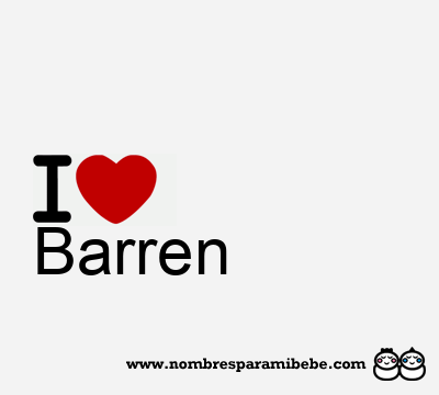 I Love Barren