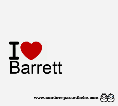 I Love Barrett