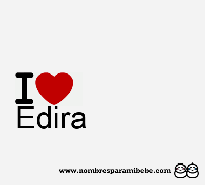 I Love Edira
