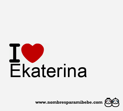 I Love Ekaterina