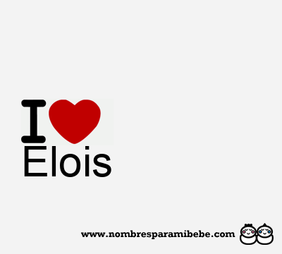 I Love Elois
