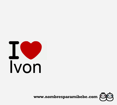 I Love Ivon