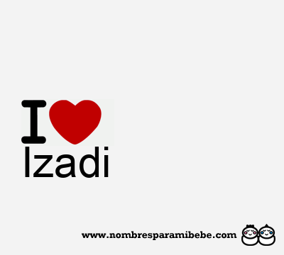 I Love Izadi