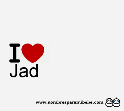 I Love Jad