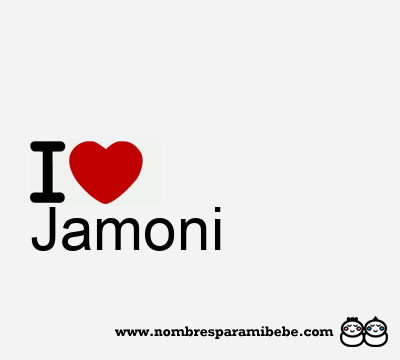 I Love Jamoni