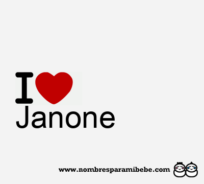 I Love Janone