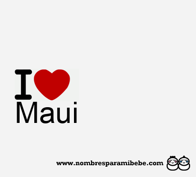 I Love Maui