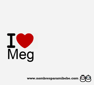 I Love Meg