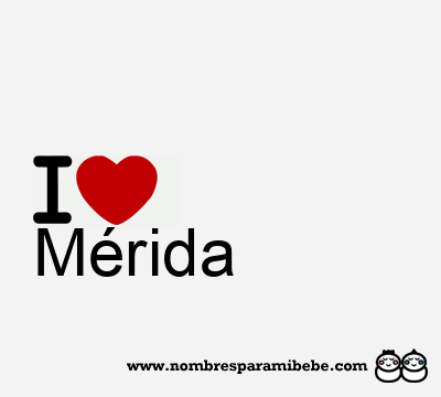 I Love Mérida