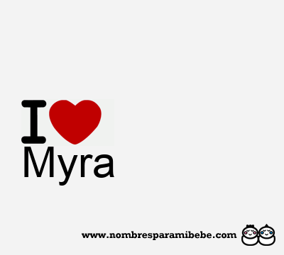 I Love Myra