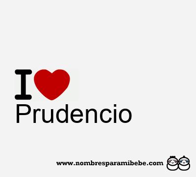 I Love Prudencio