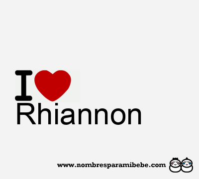 I Love Rhiannon
