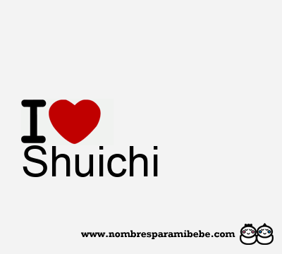 I Love Shuichi