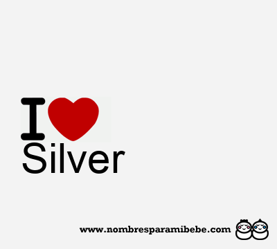 I Love Silver