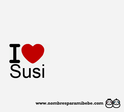 I Love Susi