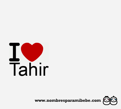 I Love Tahir