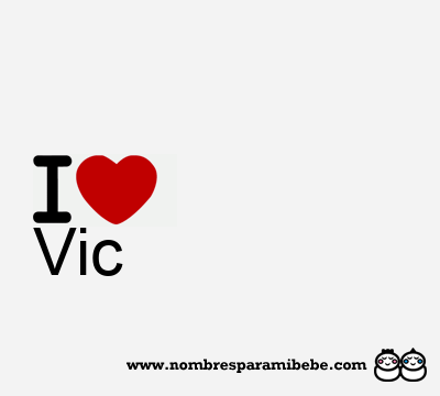 I Love Vic